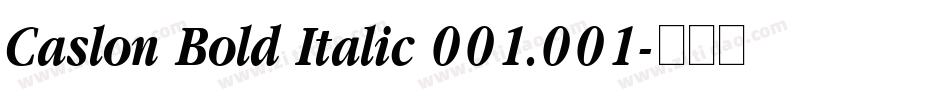 Caslon Bold Italic 001.001字体转换